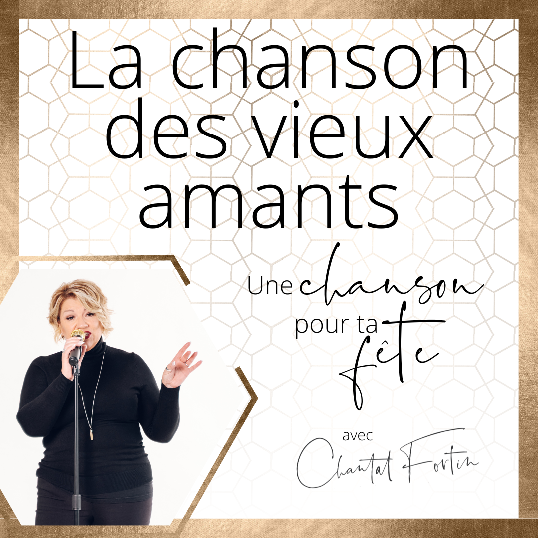 Numérique | Une chanson pour ta fête! - La Chanson des vieux amants | Jacques Brel